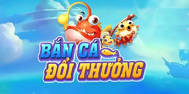 Tận hưởng thiên đường bắn cá đổi thưởng MU88